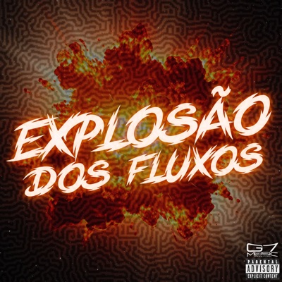 Explosão dos Fluxos (feat. G7 MUSIC BR) - Single
