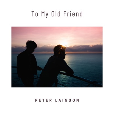 To My Old Friend - Single
