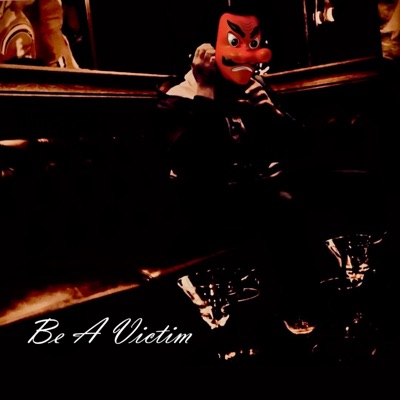 Be A Victim - EP