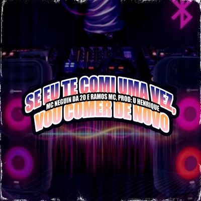 Se Eu Te Comi uma Vez, Vou Comer de Novo (feat. MANSÃO SPACE FUNK) - Single