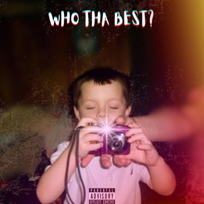 Who Tha Best? - Single