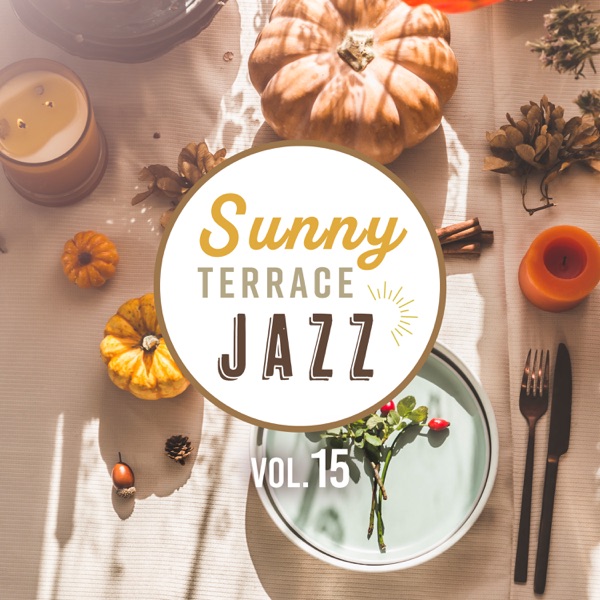 Sunny Terrace Jazz Vol.15