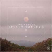 Bright Futures - The Flight