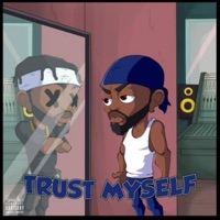 Trust Myself - Single - Mic Fort