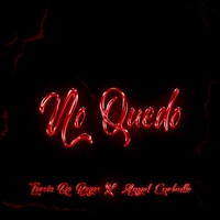 No Quedo - Single - Tercia De Reyes & Angel Carballo
