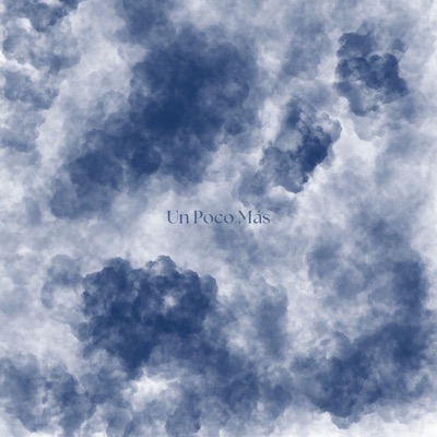 Un Poco Más - Single