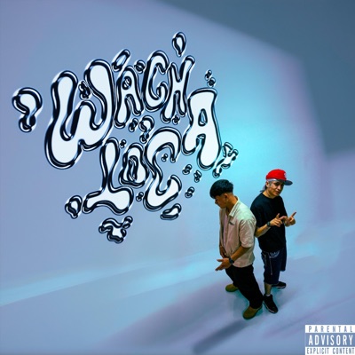Wacha Loca - Single