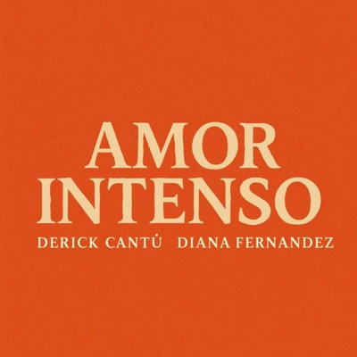 Amor Intenso (feat. Diana Fernández) - Single