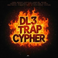 DL3 (feat. Mesianico, Fanny Plaza, Gabriel EMC, Niko Eme, Lexington, Mickey Angelo, David Elevate, Yariel, El Leo Pa', Emma y Mánuel, Guerrero de Cristo, 3R, Dixon Carreras & Luis Yanel) [Trap Cypher] - Single - Casero