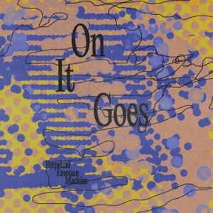 On It Goes - Single