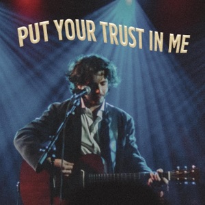Put Your Trust In Me - Single