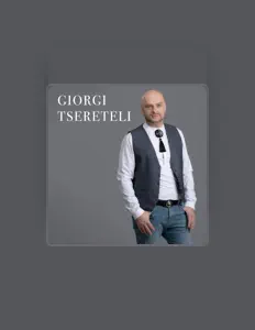 Giorgi Tsereteli: песни, клипы, биография, даты выступлений и многое другое.