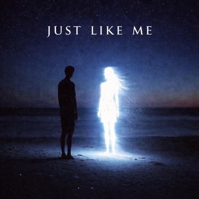 Just Like Me (feat. PastNovember) - Single