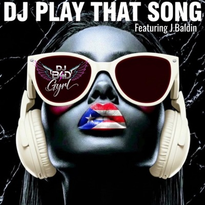 DJ Play That Song (Featuring J.Baldin) - Single