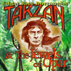 Tarzan and the Jewels of Opar (Unabridged)