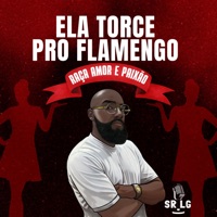 Ela Torce pro Flamengo - Raça Amor e Paixão - Single - Sr LG