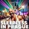 Sleepless in Prague (feat. BassTianic BPM) - Daddy Mike lyrics