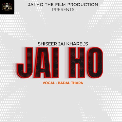 Jai Ho (feat. Badal Thapa) - Single