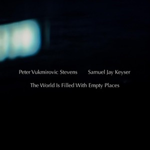 The World Is Filled With Empty Places
