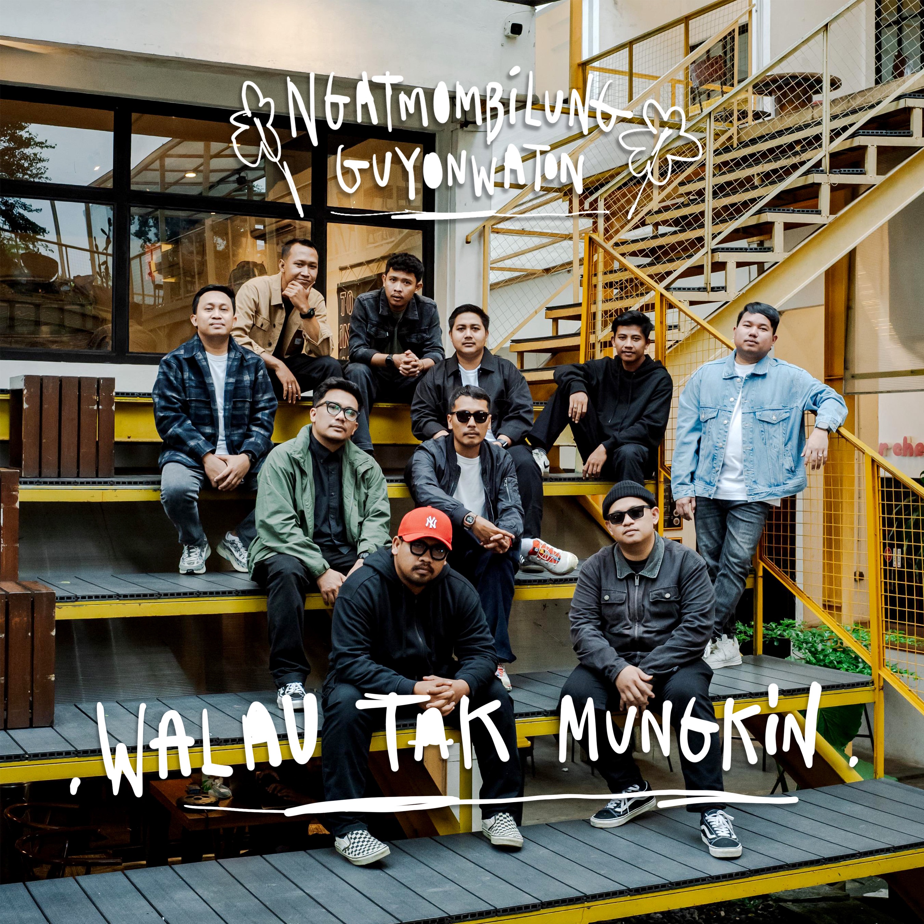 Walau Tak Mungkin (feat. Guyon Waton) - Single