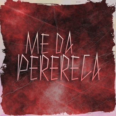 Me da Perereca - Single