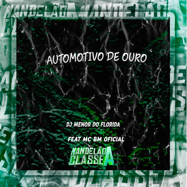 Automotivo de Ouro (feat. MC BM OFICIAL)