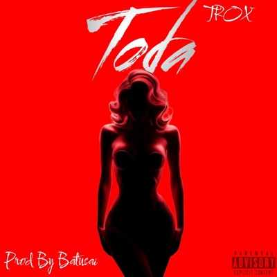 Toda (feat. TROX) - Single