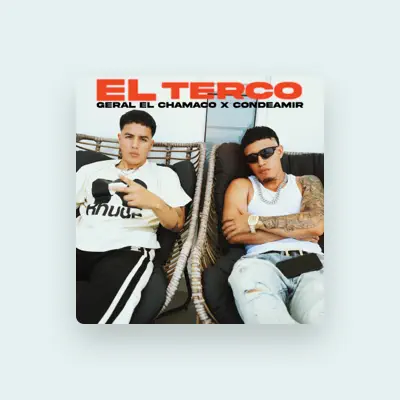 Listen to Geral El Chamaco, watch music videos, read bio, see tour dates & more!