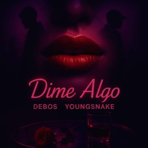 DIME ALGO (feat. Debos)