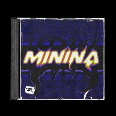 Minina (feat. Lil Pressure) - Single