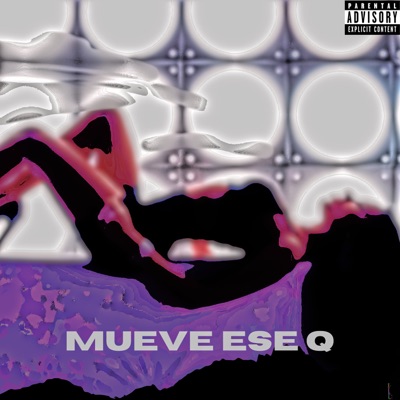 Mueve ese Q (feat. Tadios) - Single