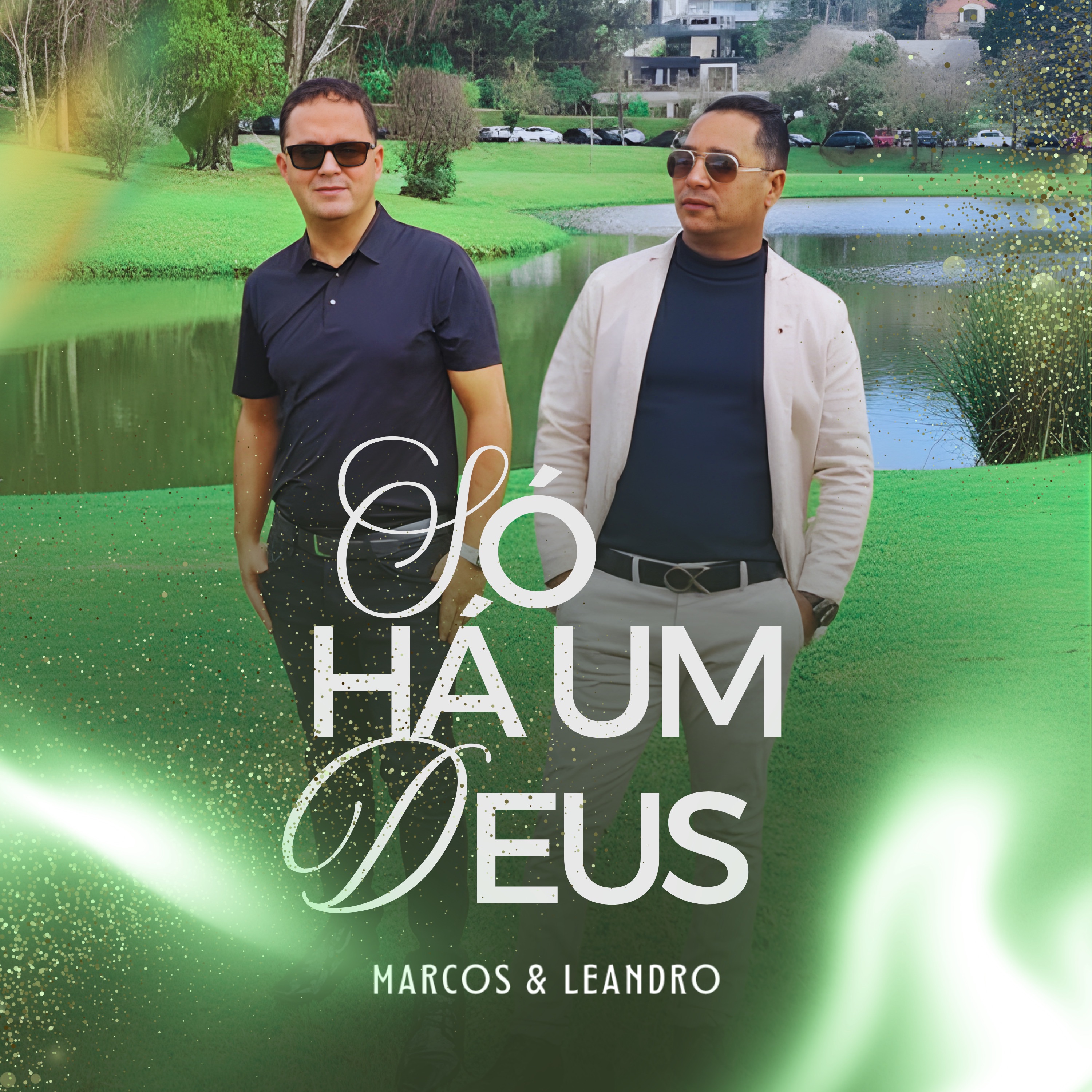 MARCOS E LEANDRO 2026 - SO HA UM DEUS