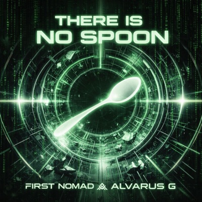 There Is No Spoon (feat. Alvarus G) - Single