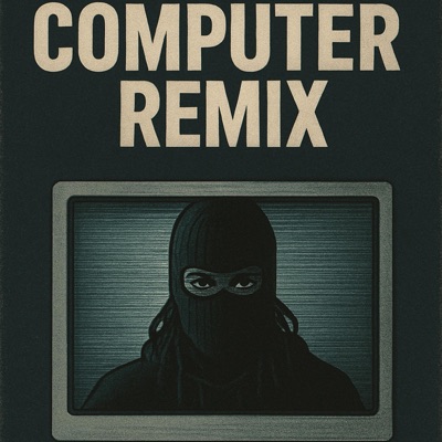 Computers (Remix) - Single