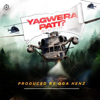 Yagwera Pati Riddim