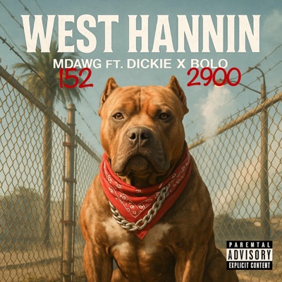 West Hannin (feat. Dickie & Bolo2900) - Single