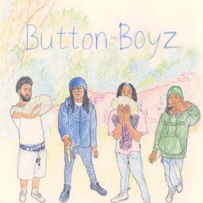 Button Boyz (feat. La Marrc, Foe Dangerous & Murdachild) - Single