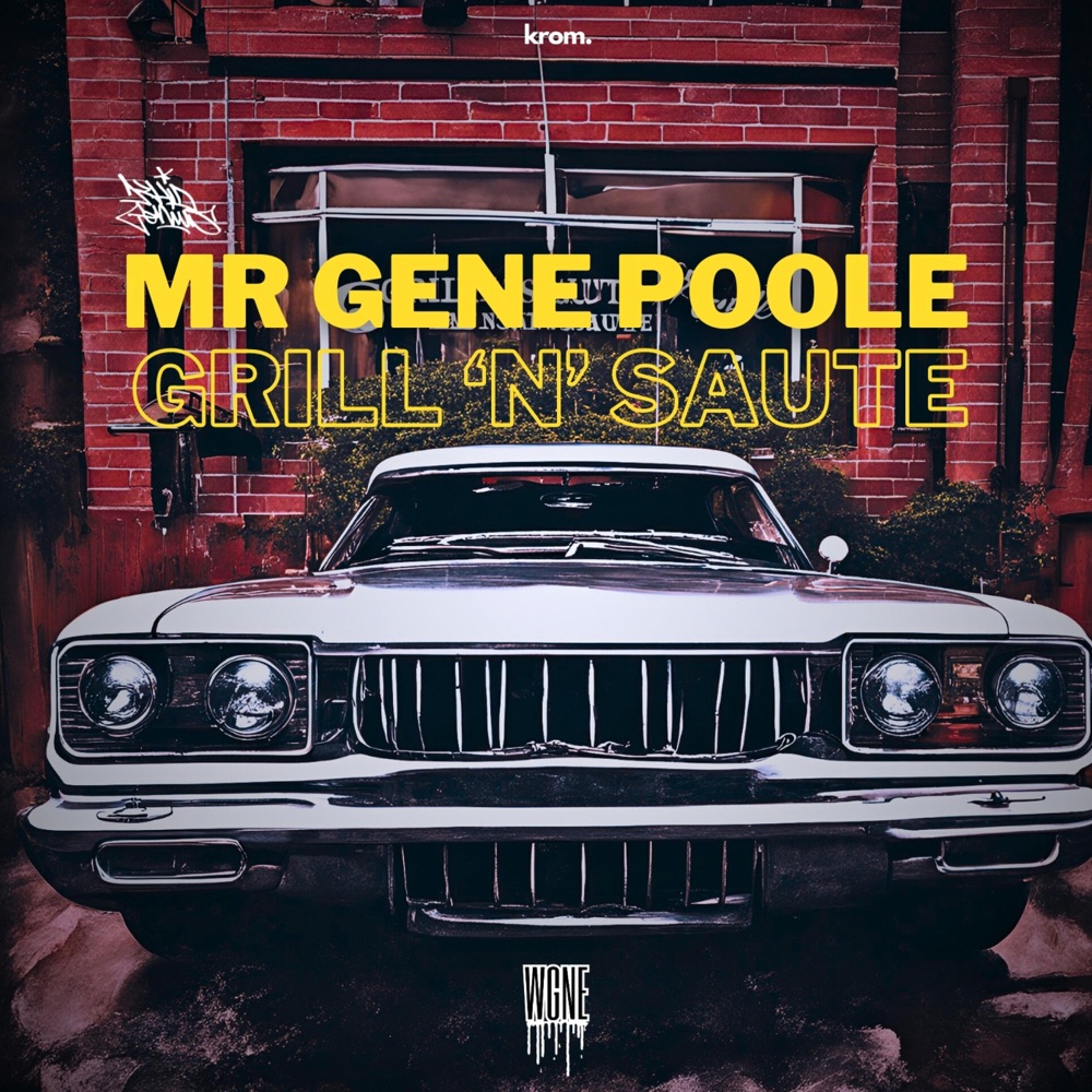 Обложка альбома «Grill'N'Saute (feat. Khid Genius) - Single» — Mr Gene Poole