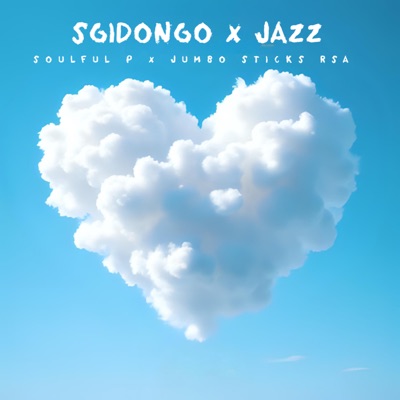 Sgidongo X Jazz - Single