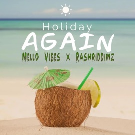Holiday Again MELLO VIBES