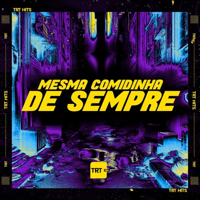 Mesma Comidinha de Sempre - Single