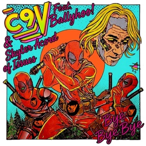 Bye Bye Bye (Heavy Pop Movement) (feat. BALLYHOO! & Skyler Acord) - Single