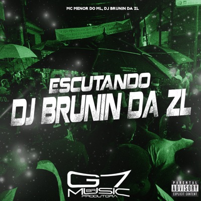 Escutando Dj Brunin da Zl - Single