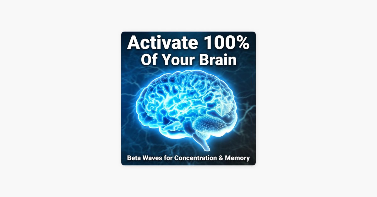 ‎Activate Your Brain: Beta Waves for Concentration & Memory - Album by ...