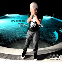 Tellin' a Lie - Single - Atl Smook