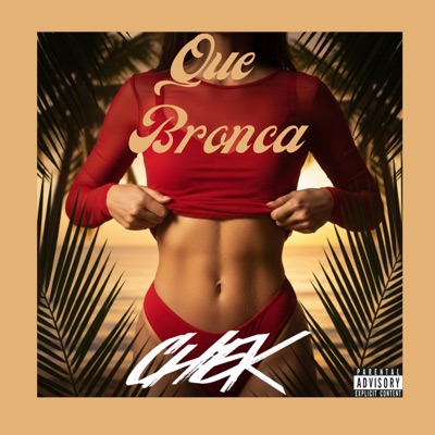 Que Bronca - Single