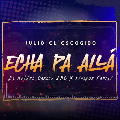 Echa Pa Allá - Single