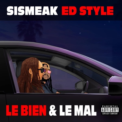 Le Bien & Le Mal (feat. Ed Style) - Single