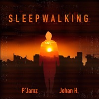 Sleepwalking (feat. Johan H.) - Single - P'jamz