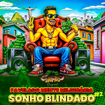 Favelado Mente Milionária, Sonho Blindado #2 - Single